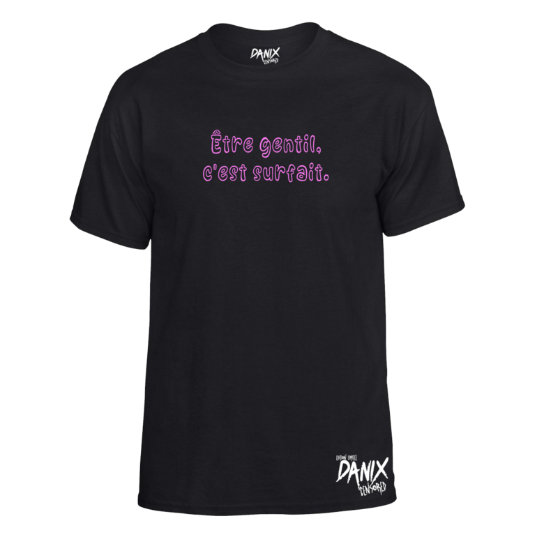 Tshirt Etre gentil c’est surfait